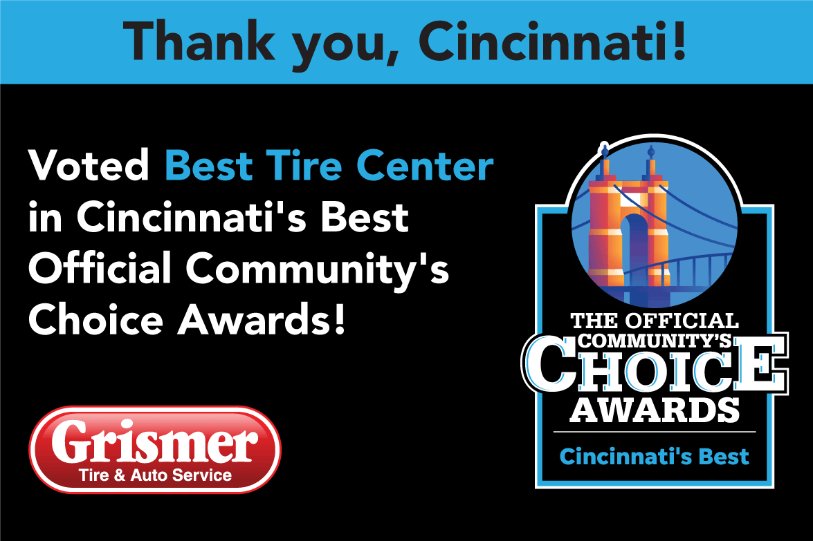 Thank you, Cincinnati! Voted Best Tire Center in Cincinnati's Best Official Community's Choice Awards!